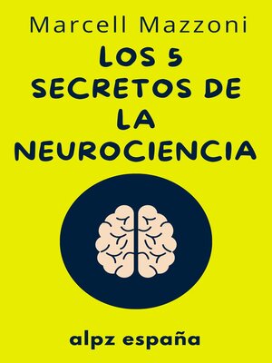 cover image of Los 5 Secretos De La Neurociencia -